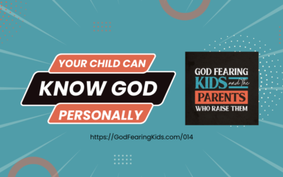 014: Teach your kids to know God every day of their lives