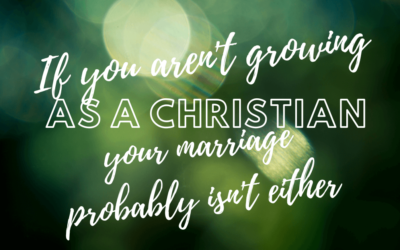 YMJ002: If you aren’t growing as a Christian, your marriage probably isn’t either
